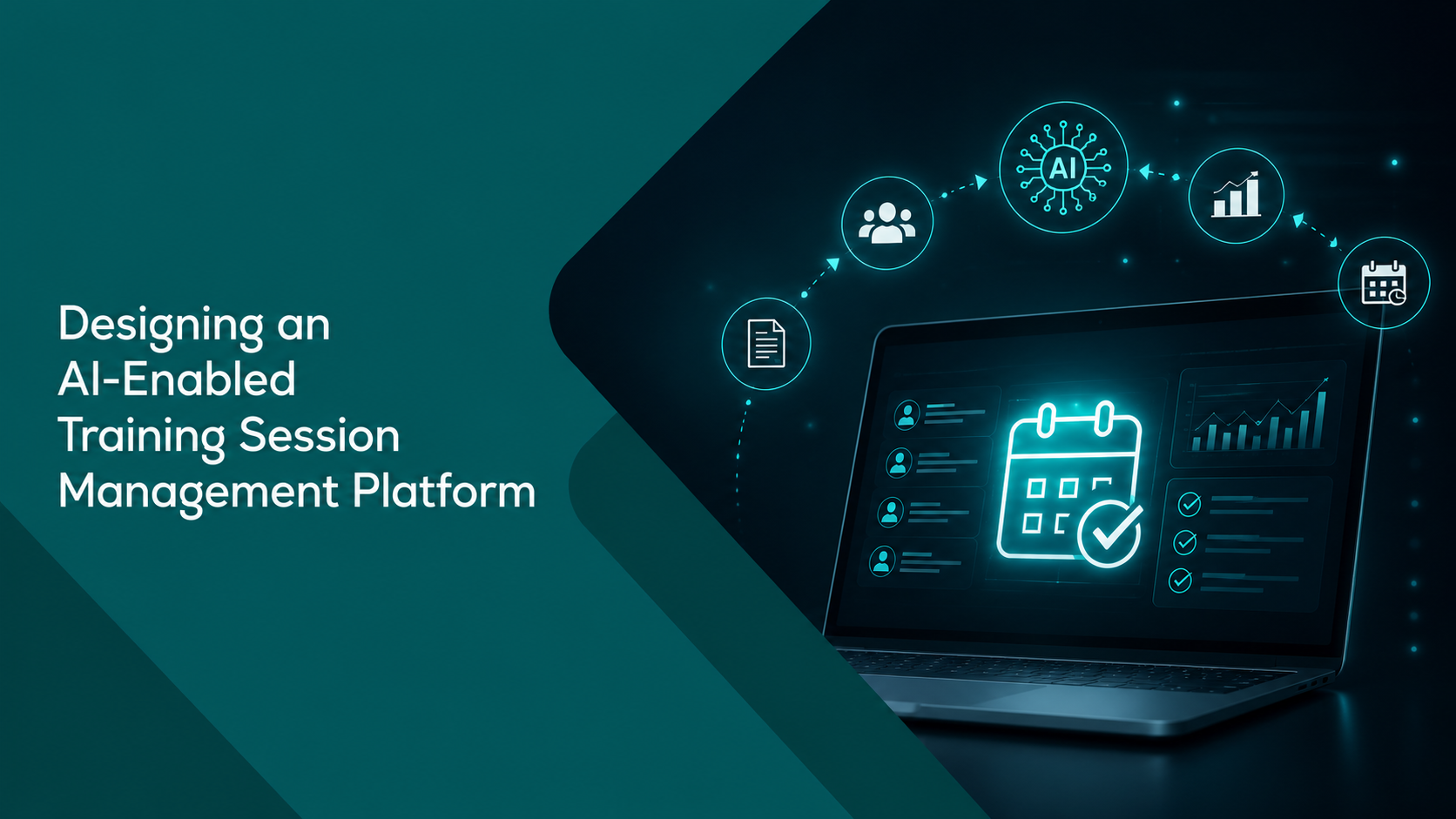 Designing an AI-Enabled Training Session Management Platform